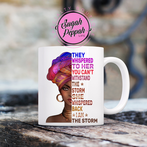 "They whispered...storm" Mug15 oz. white stoneware mug with sublimation print.