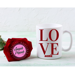 Personalized (LOVE more) 15 oz. white stoneware mug with sublimation print. Please add Name, Phrase and Color requests in the comment field at checkout or send an email to sugahpeppahlife@gmail.com